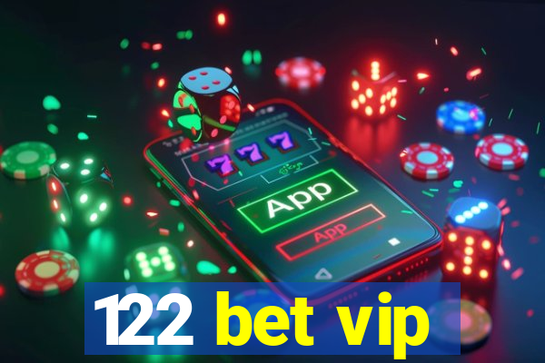 122 bet vip